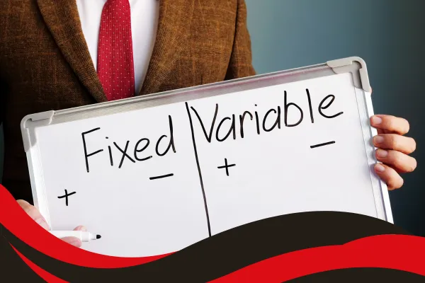 Fixed vs Variable Rate Business Loans: Make the Right Choice