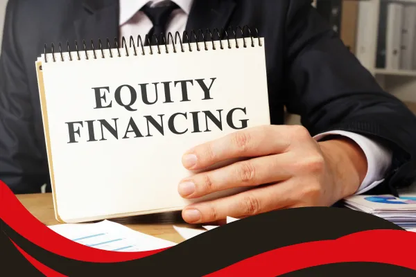 Top Equity Financing Options Every Startup Should Discover