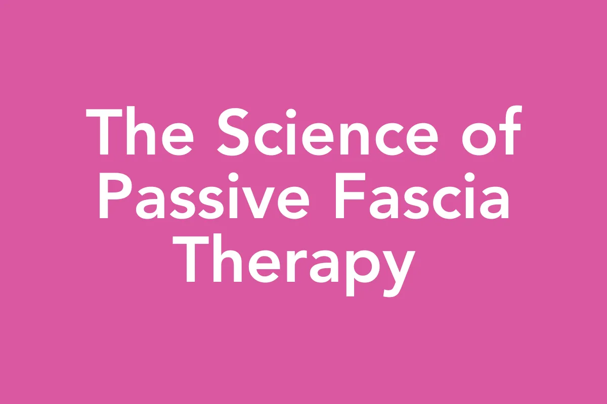 Post 45: Does Wearing a Binder Really Help Children With Cerebral Palsy? The Science of Passive Fascia Therapy