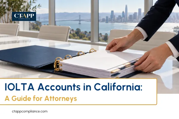 IOLTA Accounts in California: A Guide for Attorneys
