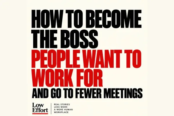 how to become the boss people want to work for