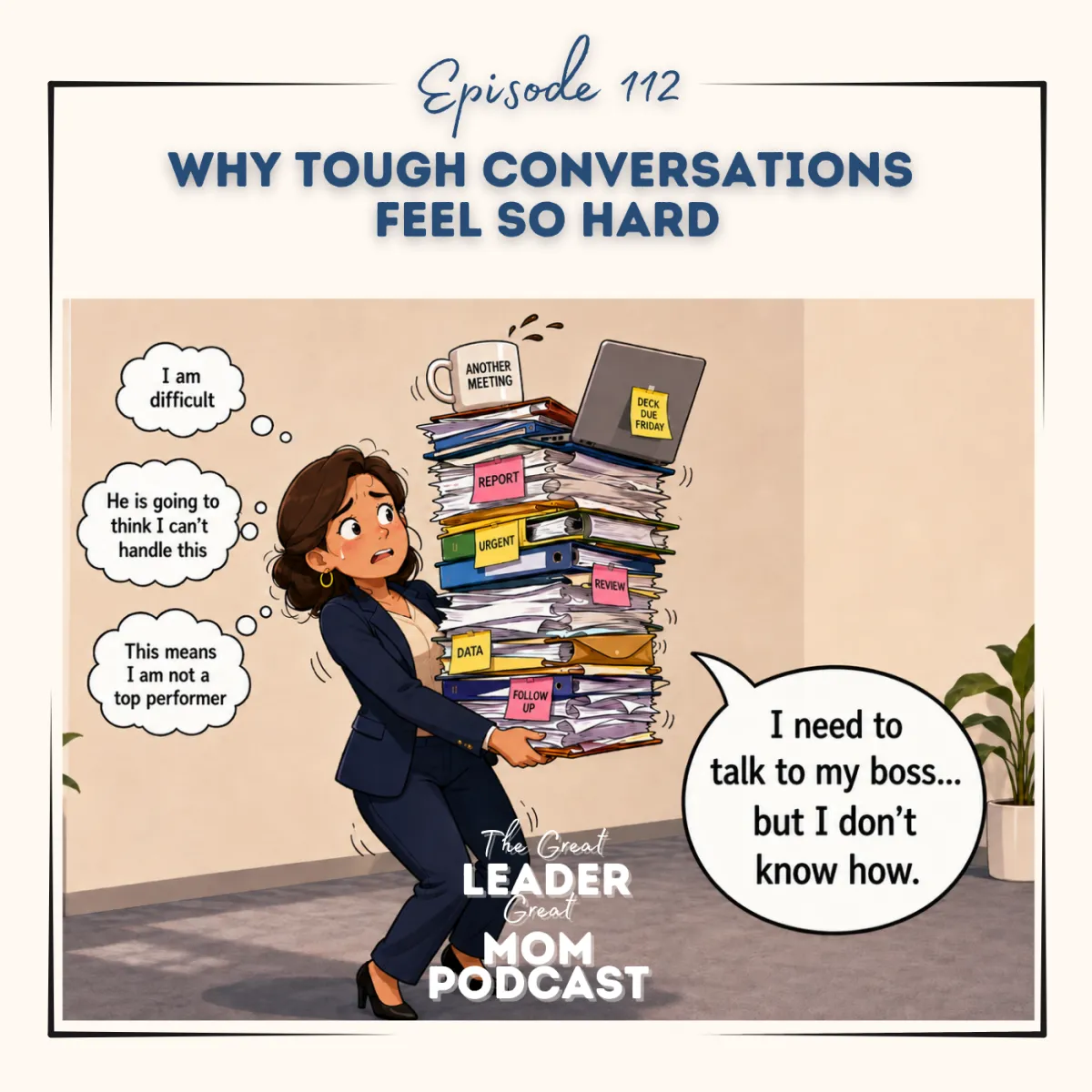 112 Why Conversations Are Tough