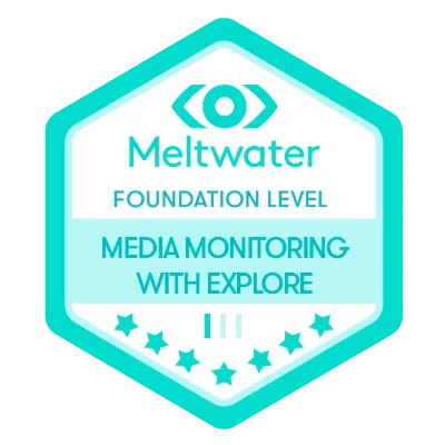 Meltwater Certification in Media Monitoring with Explore