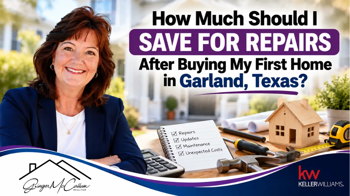 How Much Should I Save for Repairs After Buying My First Home in Garland TX?