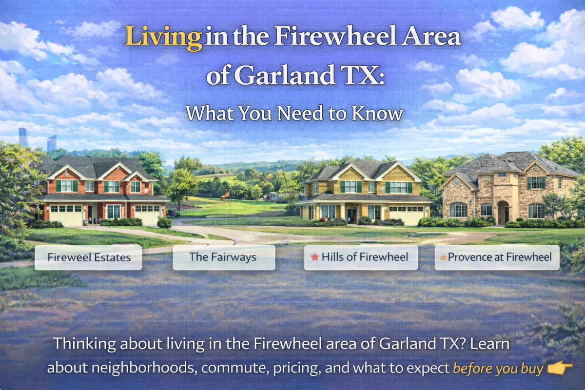 Living in the Firewheel Area of Garland TX: What You Need to Know