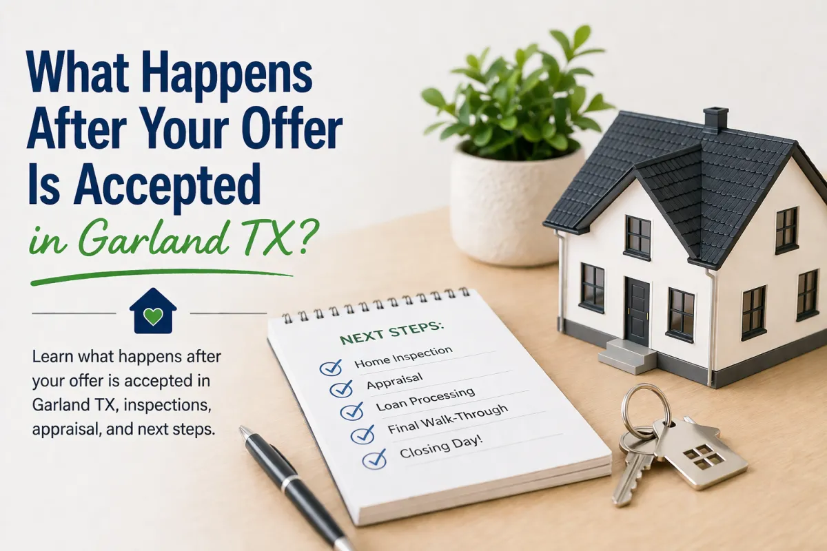 What Happens After Your Offer Is Accepted in Garland TX?