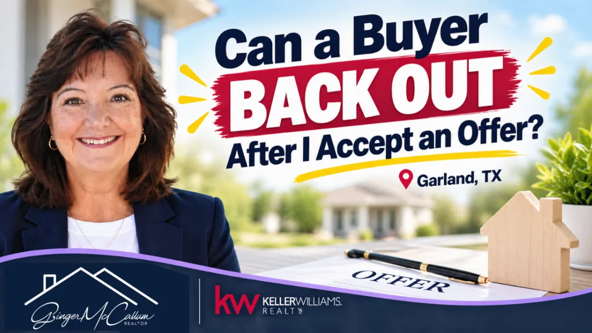 Can a Buyer Back Out After I Accept an Offer? | Garland TX