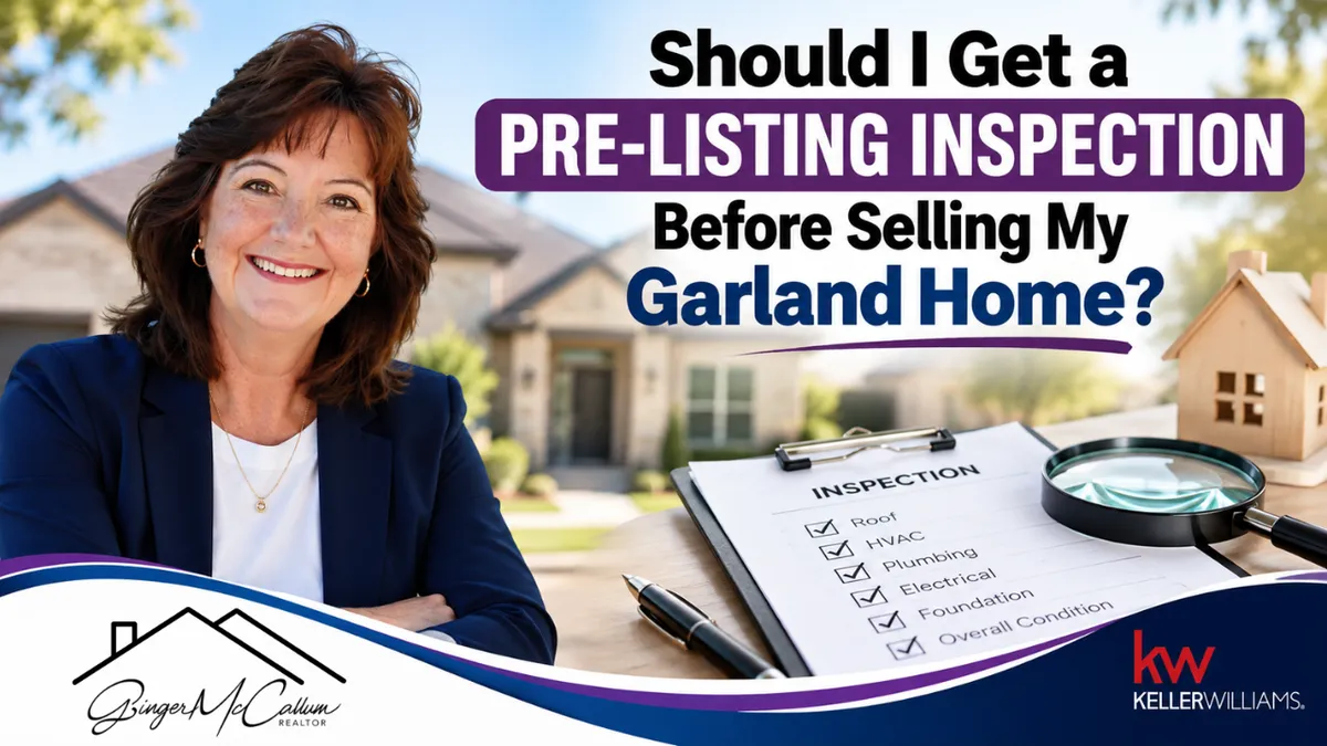 Should I Get a Pre-Listing Inspection Before Selling My Garland Home?
