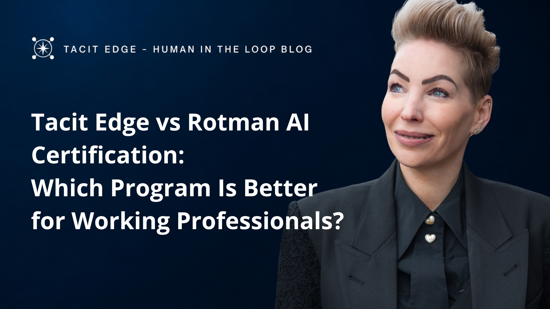 Tacit Edge vs Rotman AI Certification: Which Program Is Better for Working Professionals?