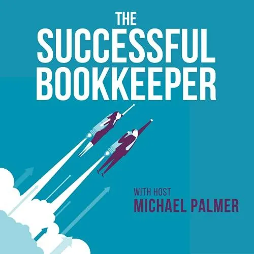 Emily Tarney on the Successful Bookkeeper with host Michael Palmer