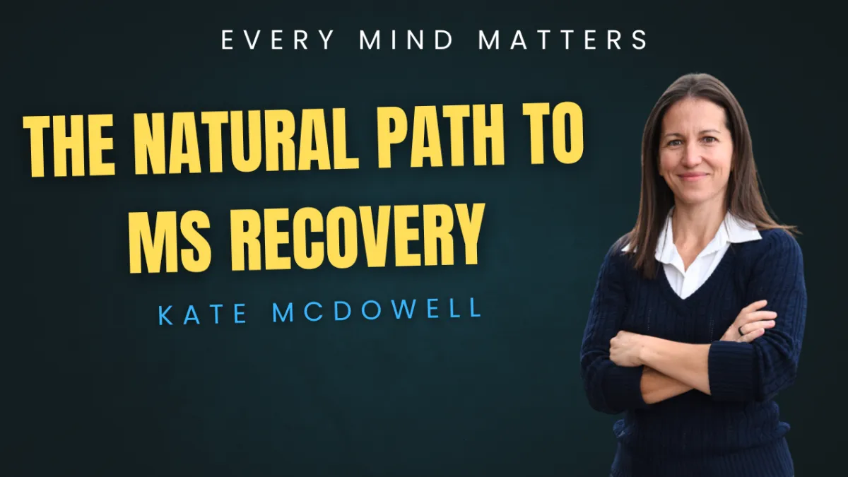 The Natural Path To MS Recovery - Kate Mcdowell