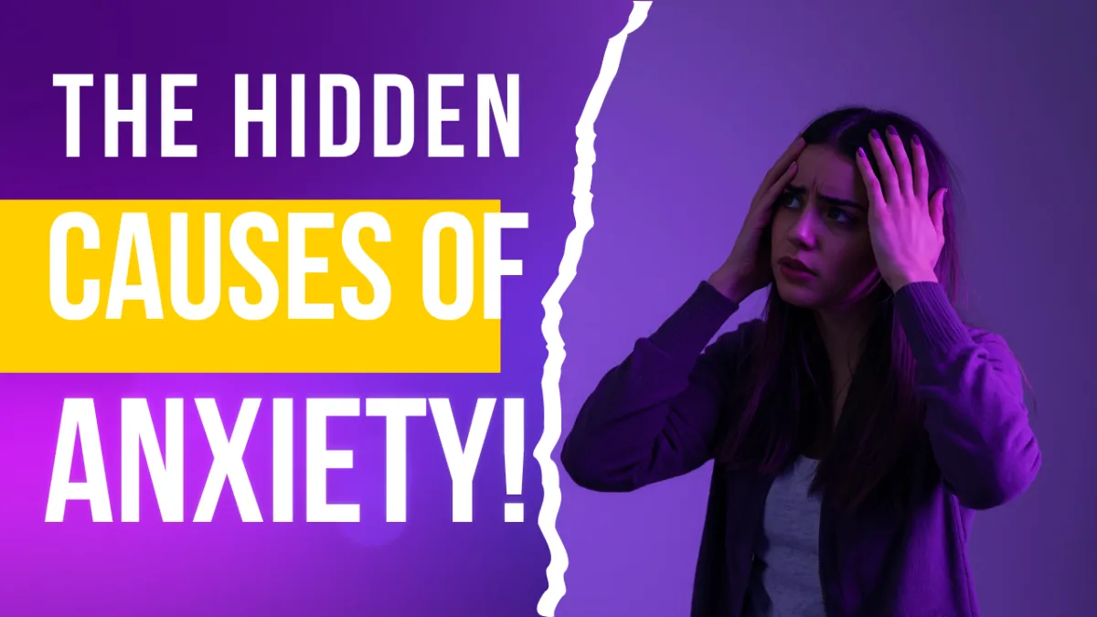 The Root Causes of Anxiety Most People Miss: It’s Not Just "In Your Mind"