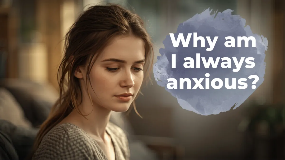 Why do I feel anxious all the time — anxiety help from Newcastle Hypnotherapy