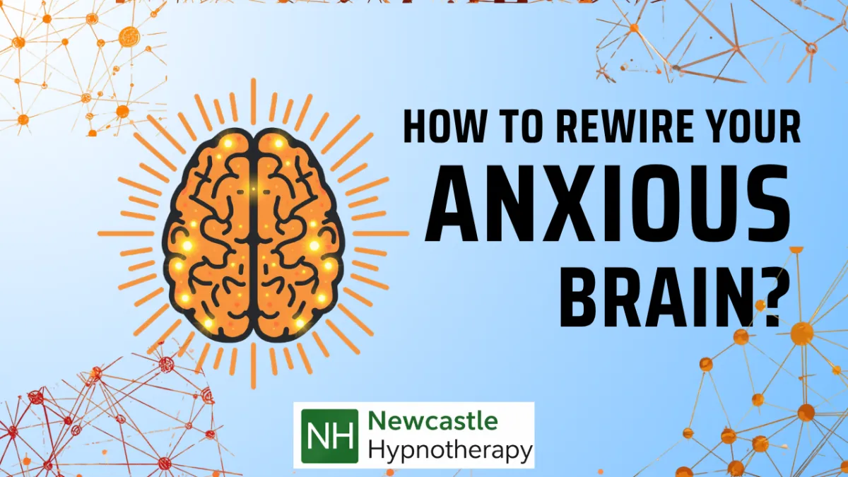 How Do I Rewire My Anxious Brain?