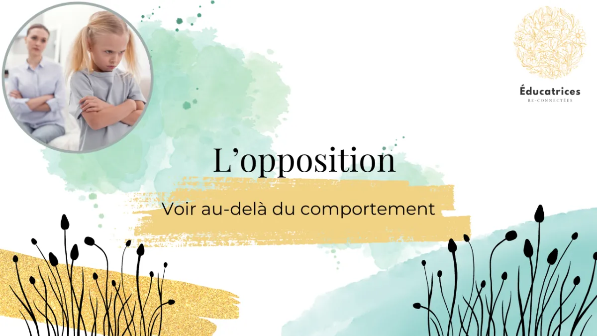 L'opposition : voir au-delà du comportement