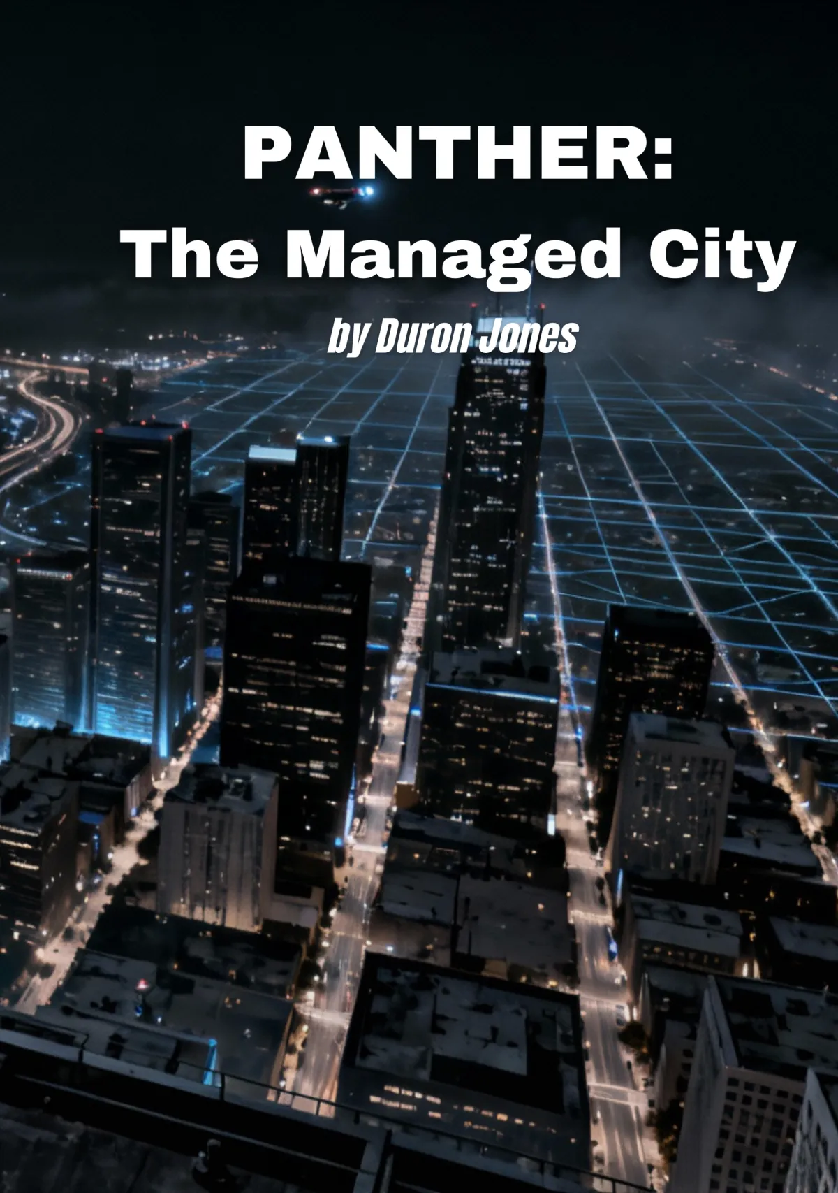 Panther: The Managed City