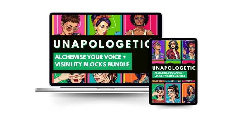 unapologetic | voice + visibility block dissolving bundle