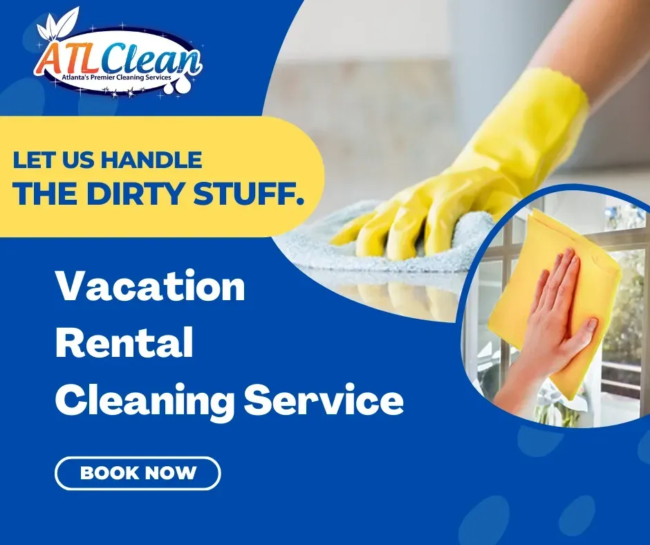 Vacation Rental Cleaning Service Atlanta