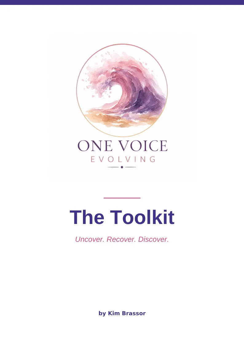 The Toolkit by Kim Brassor, One Voice Evolving: Uncover, Recover, Discover