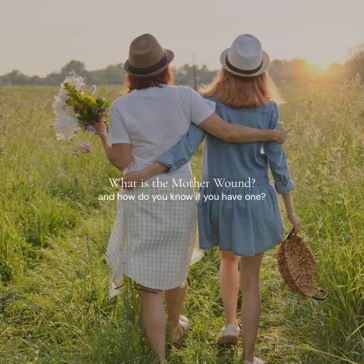 What Is the Mother Wound, and How Do You Know If You Have One?