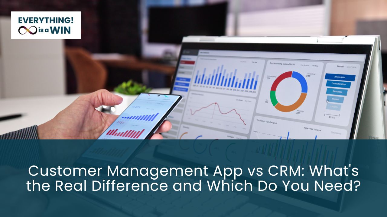 Customer Management App vs CRM: What's the Real Difference and Which Do You Need?