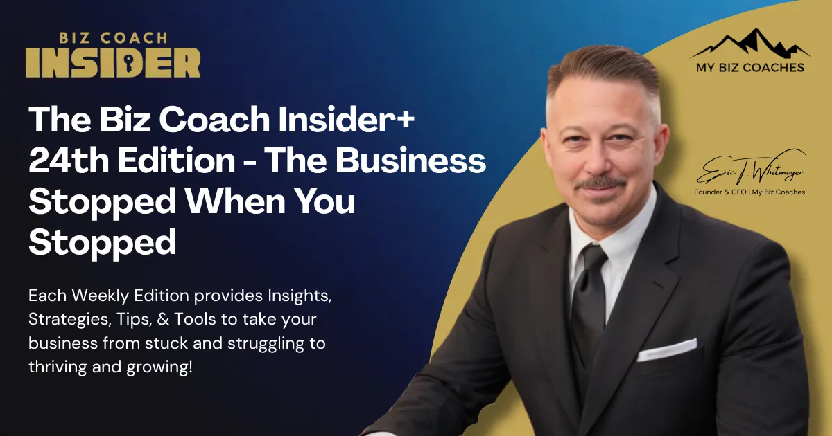 Biz Coach Insider+ – Twenty Fourth Edition
