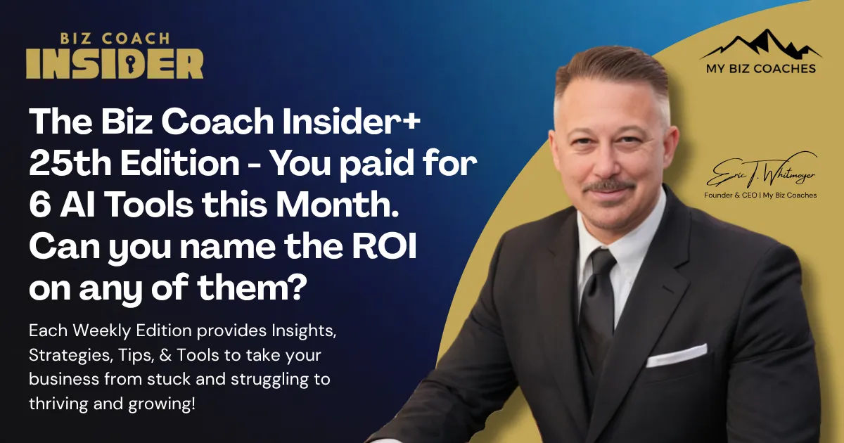 Biz Coach Insider+ – Twenty Fifth Edition