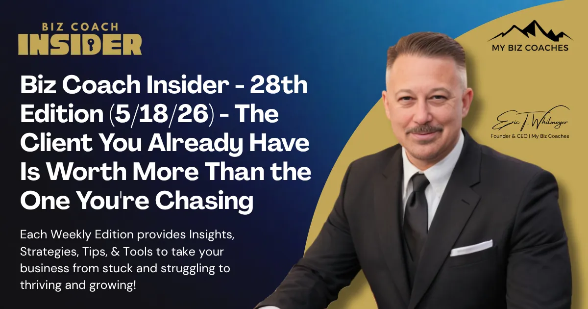 Biz Coach Insider+ - Twenty Eighth Edition