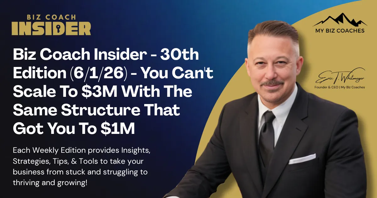 Biz Coach Insider+ - Thirtieth Edition