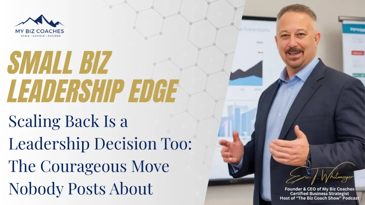Scaling Back Is a Leadership Decision Too: The Courageous Move Nobody Posts About