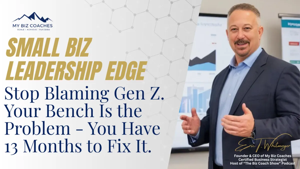Stop Blaming Gen Z. Your Bench Is the Problem - You Have 13 Months to Fix It.