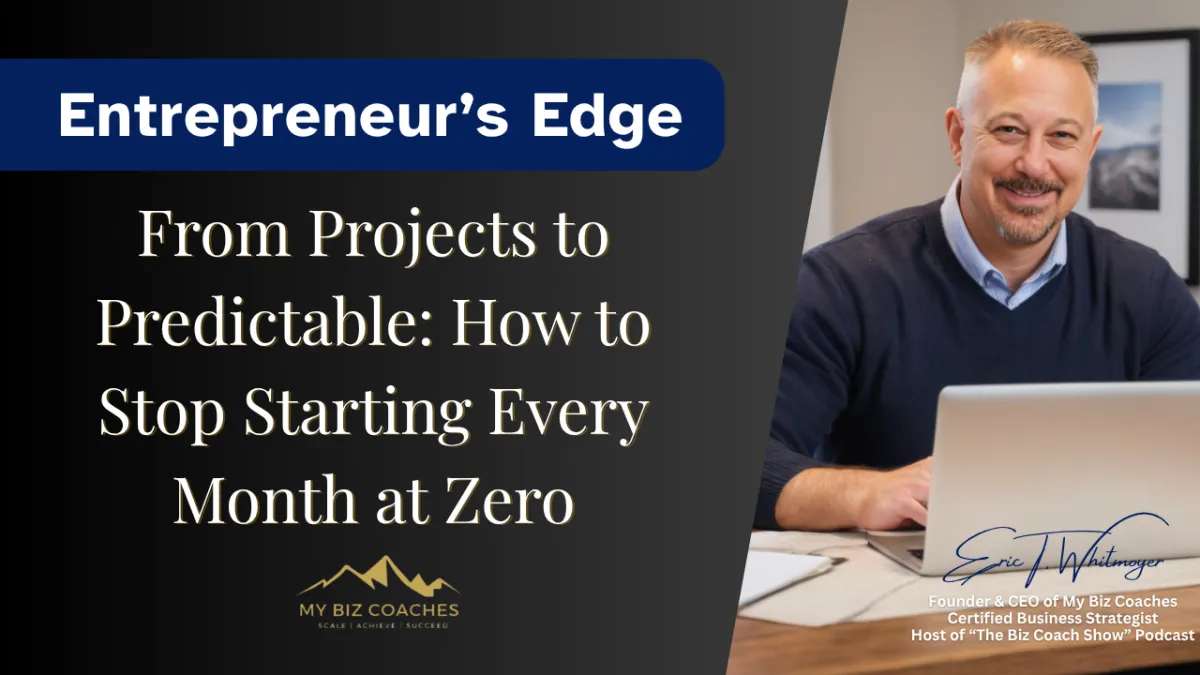 From Projects to Predictable: How to Stop Starting Every Month at Zero