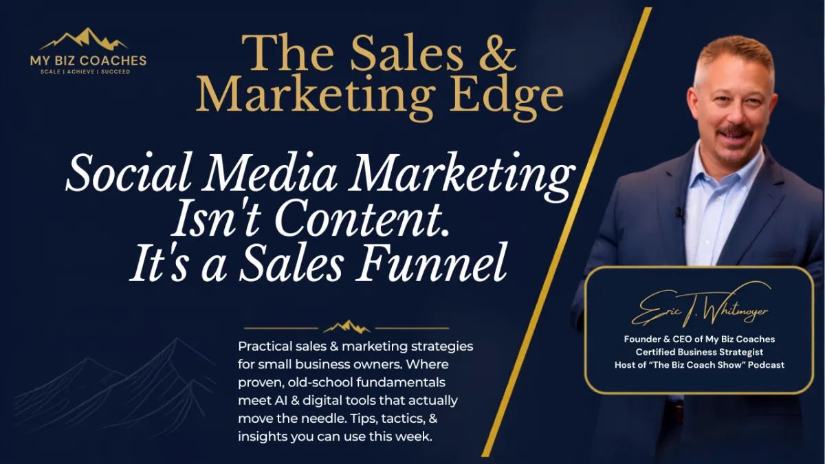 Social Media Marketing Isn't Content. It's a Sales Funnel