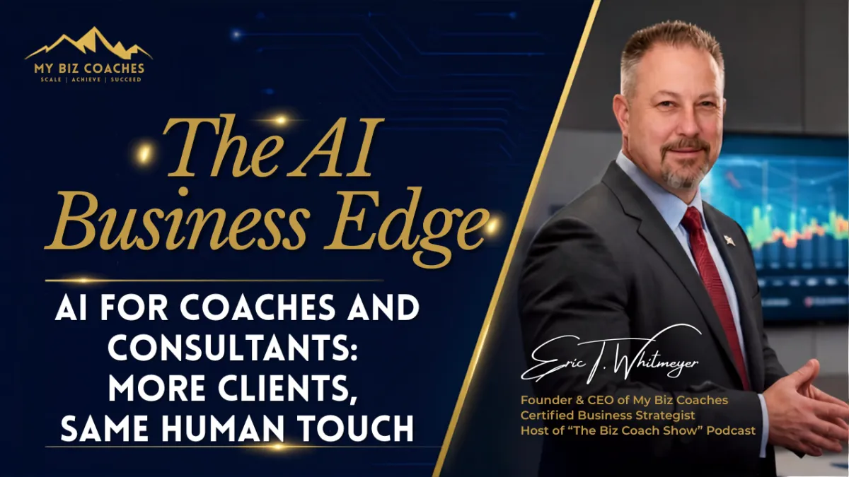 AI for Coaches and Consultants: More Clients, Same Human Touch