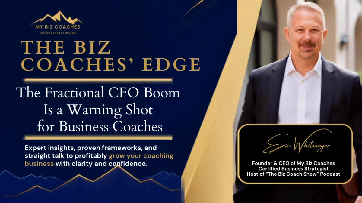 The Fractional CFO Boom Is a Warning Shot for Business Coaches