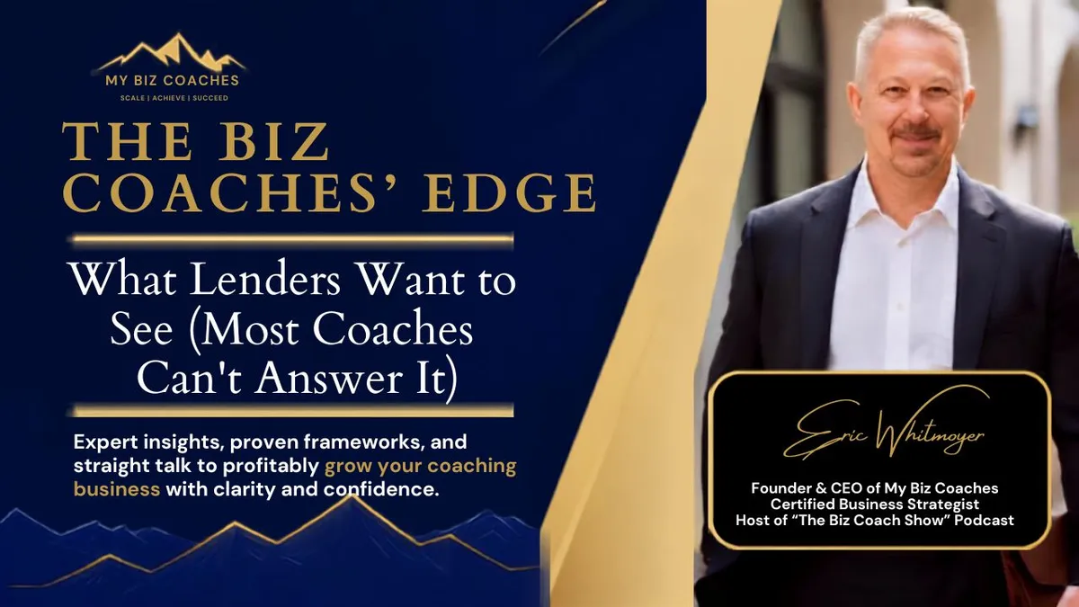 What Lenders Want to See (Most Coaches Can't Answer It)