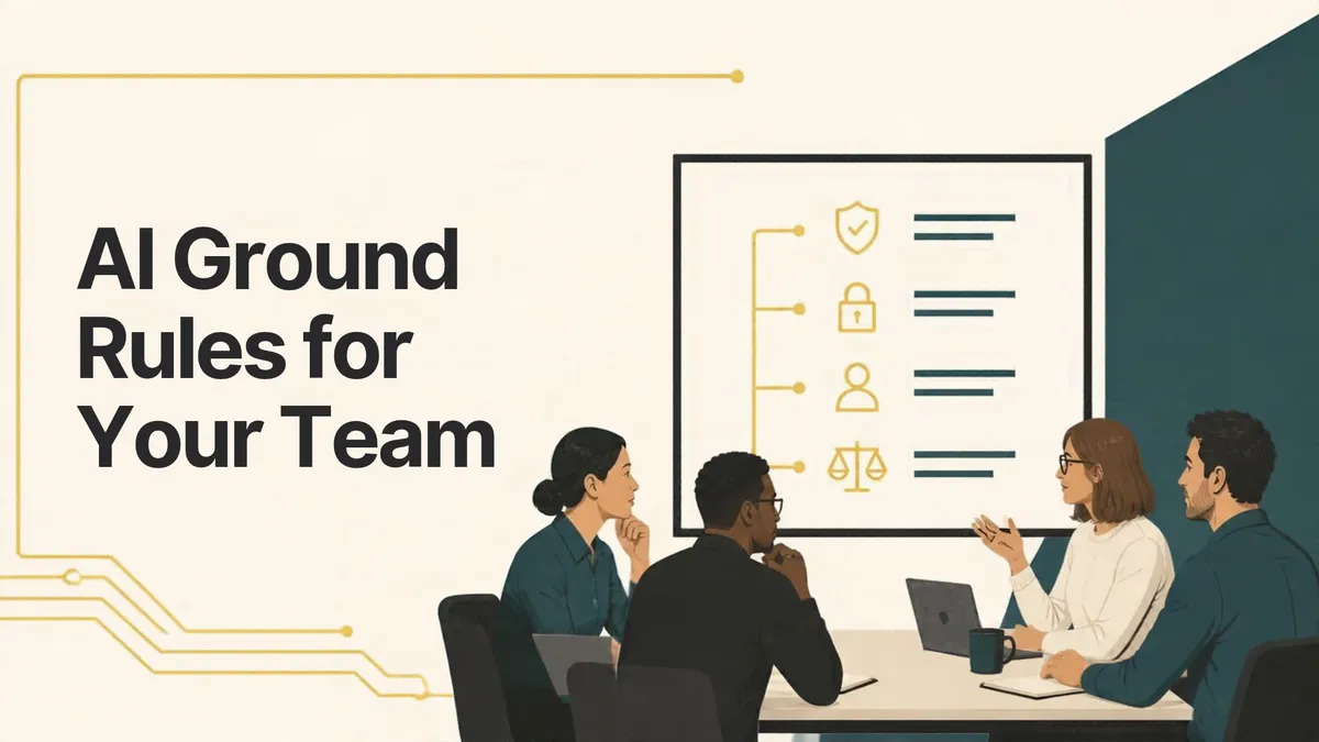 AI Ground Rules for Your Team