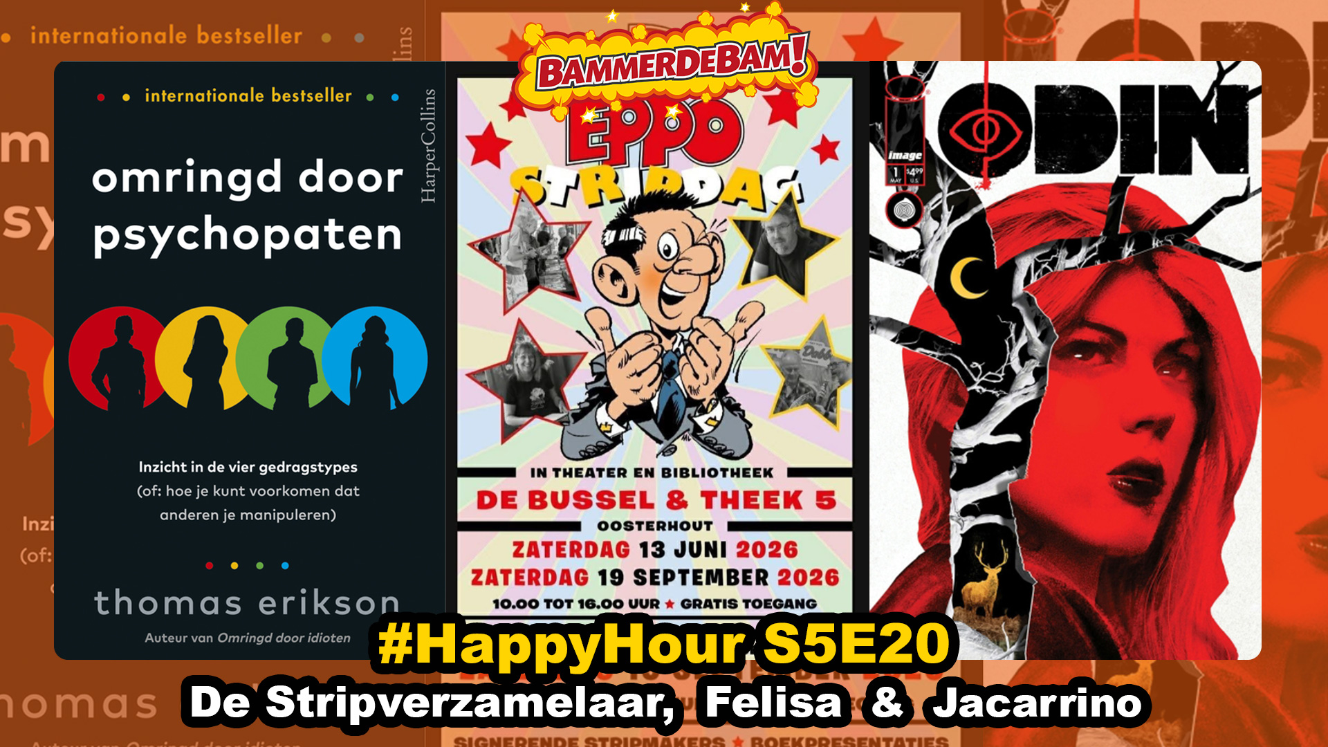 Verheugen op Eppo Stripdag 2026, Odin &  Omringd door Psychopaten#HappyHour S5E20