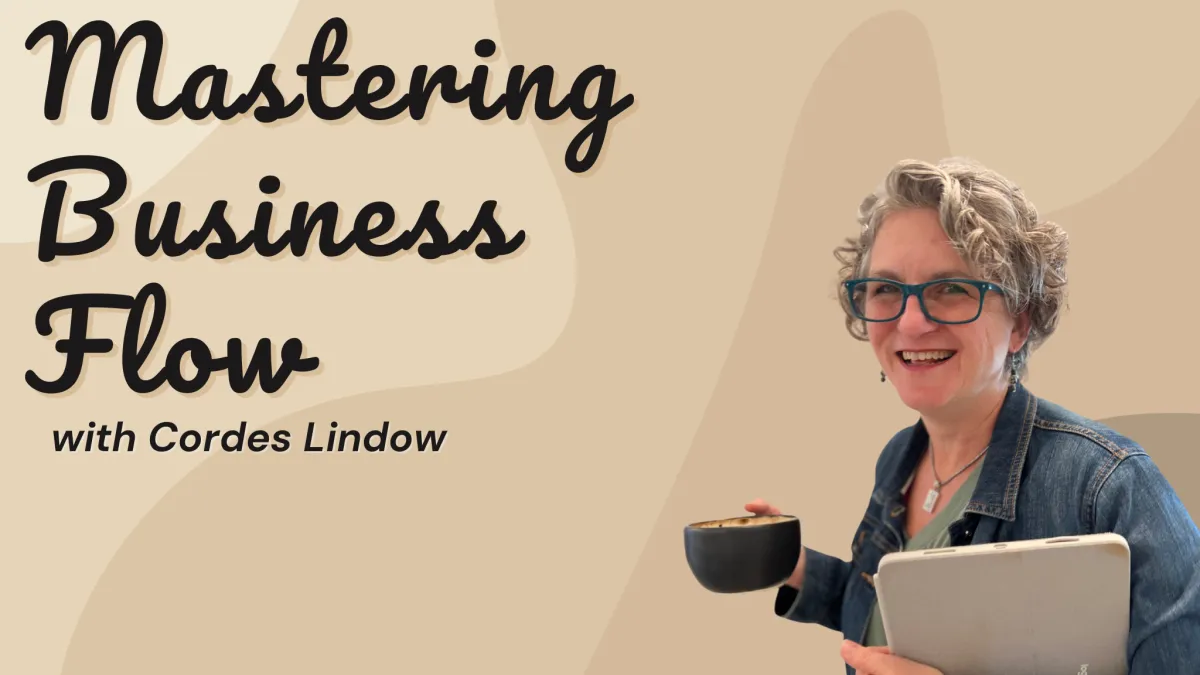 Mastering Business Flow Podcast Cover - Cordes Lindow