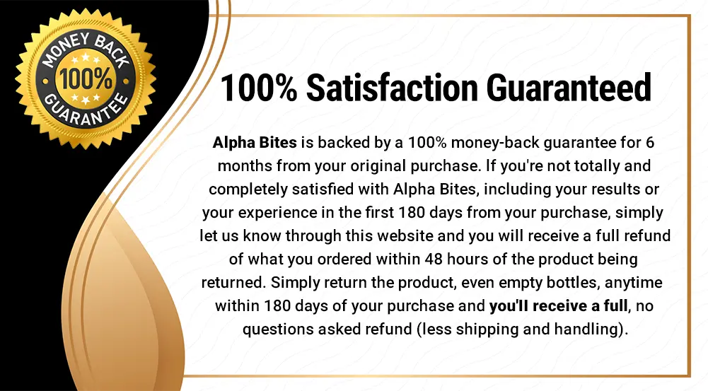 Alpha Bites 180 Money back guaranteee