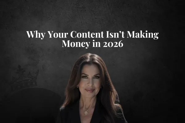Why Your Content Isn’t Making Money in 2026