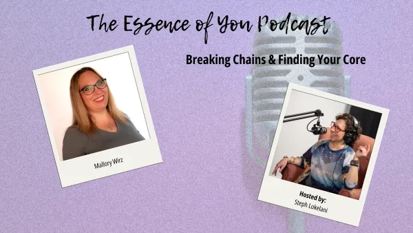 Breaking Chains & Finding Your Core
