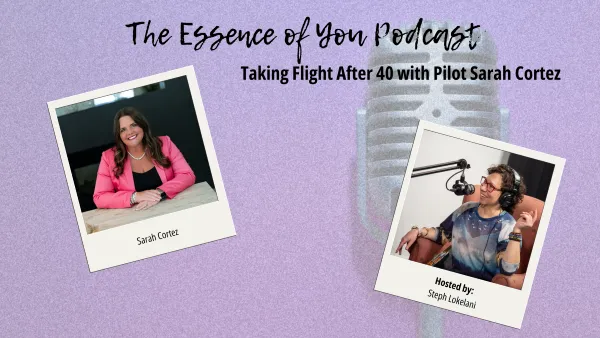 Taking Flight After 40 with Pilot Sarah Cortez