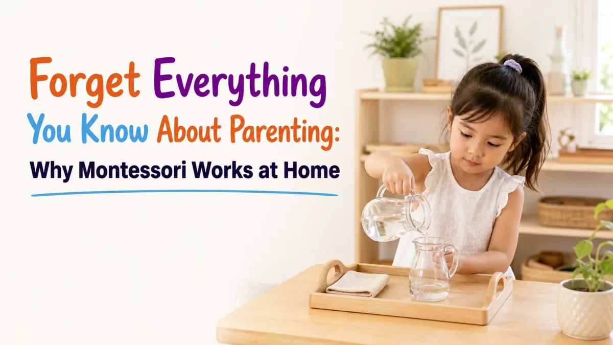Montessori at Home: 5 Principles That Transform Parenting | Kidovations