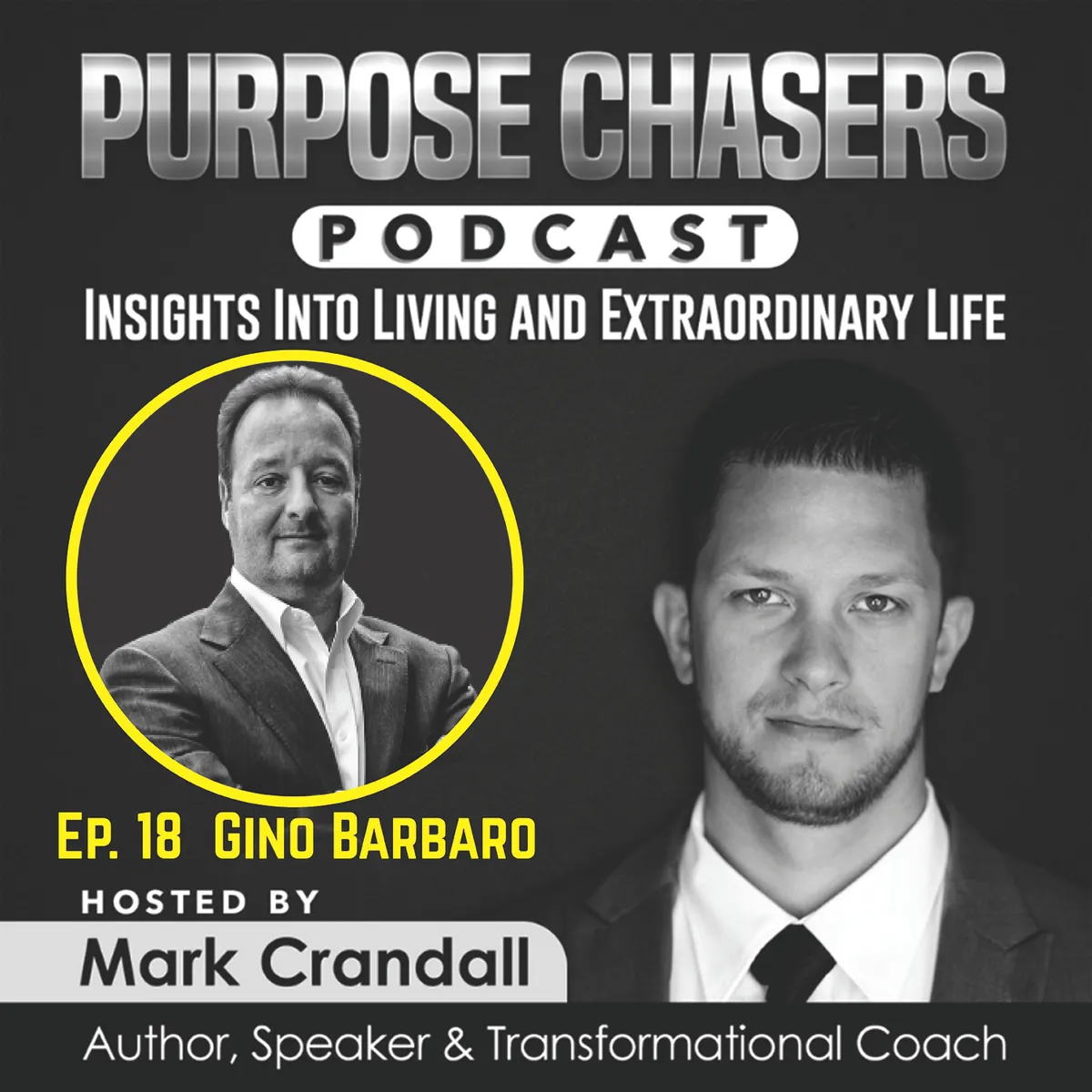 Gino Barbaro of Jake and Gino on The Purpose Chasers Podcast Ep. 3 with Mark Crandall