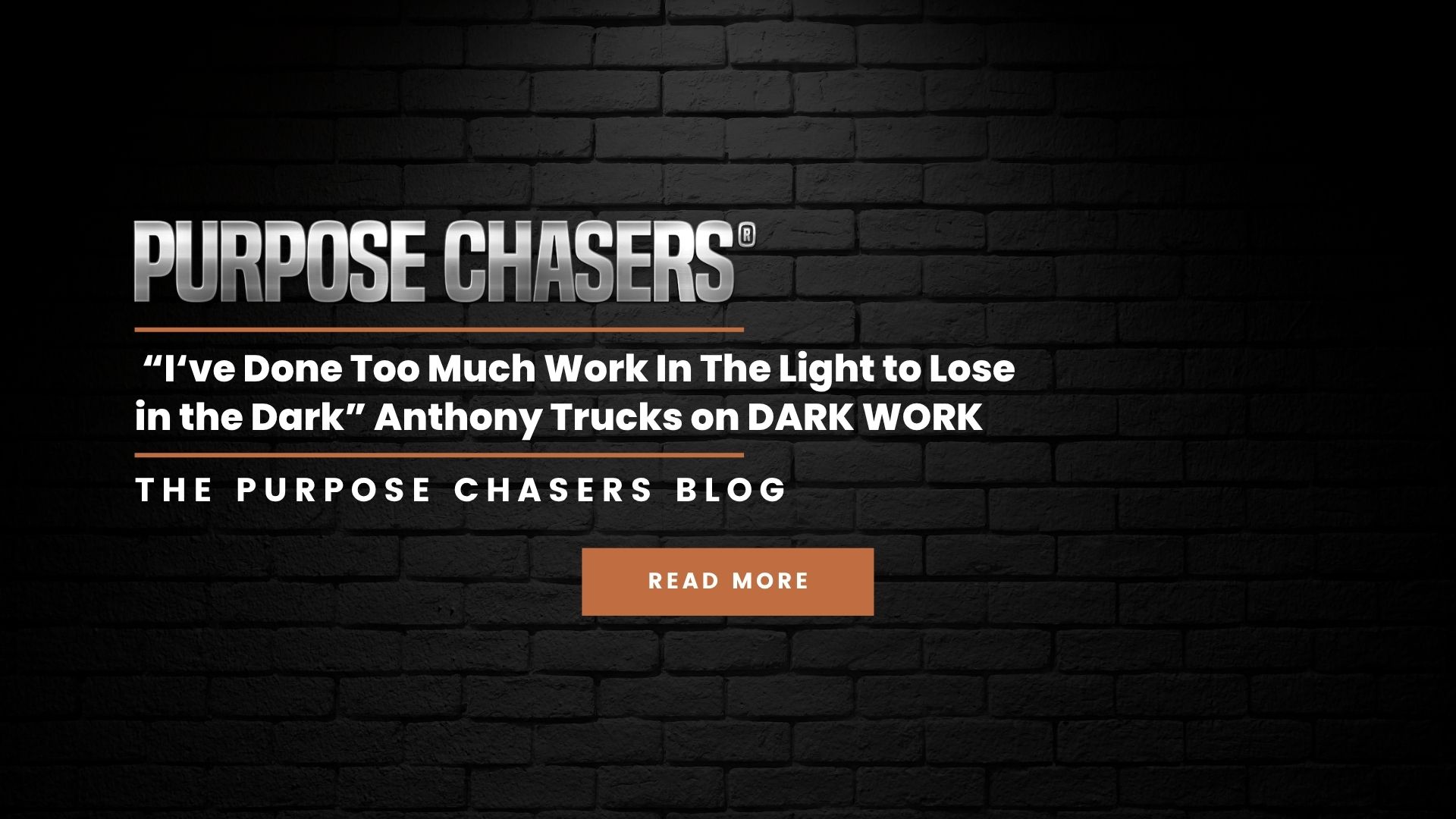 Doing the Dark Work with Anthony Trucks on The Purpose Chasers Podcast
