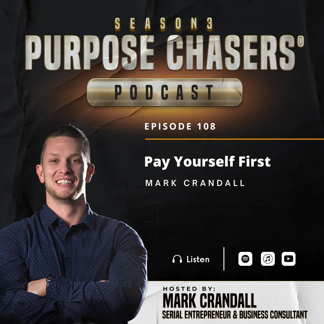 Mark Crandall money lessons for business owners from The Purpose Chasers solo episodes