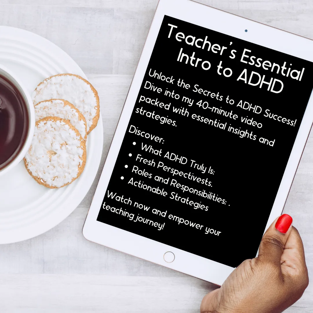 Ipad n a woman's hand with text that reads, 'Teacher's ssential intro to ADHD. Watchi this 40 minute video to receive essential information: