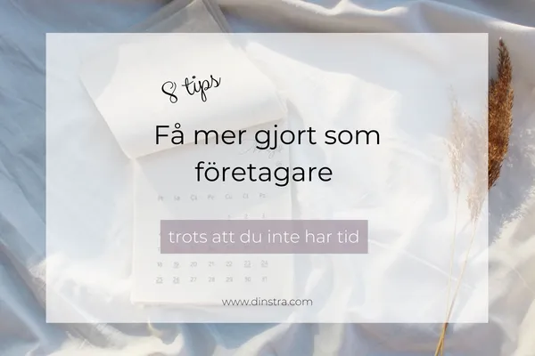 8 tips, få mer gjort som företagare online