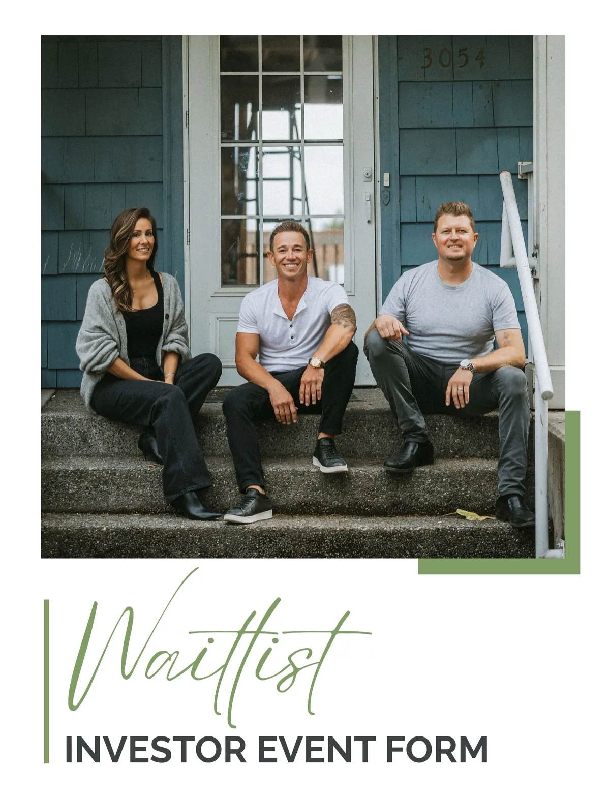 Waitlist — Investor Event Form. The Heaton Dainard investment team on the steps of a renovated Puget Sound home.